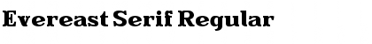 Evereast Serif Font