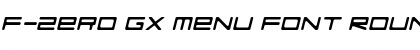 F-Zero GX Menu Font Rounded Italic Font