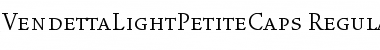 VendettaLightPetiteCaps Regular Font