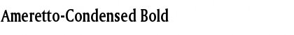 Ameretto-Condensed Bold Font