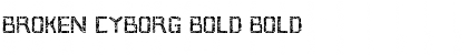 Broken Cyborg Bold Bold Font