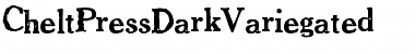 CheltPressDarkVariegated Regular Font