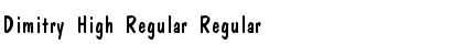 Dimitry High Regular Regular Font