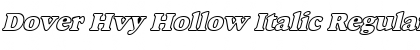 Dover Hvy Hollow Italic Font