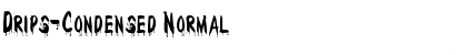 Drips-Condensed Normal Font