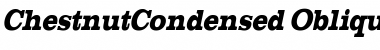ChestnutCondensed Oblique Font