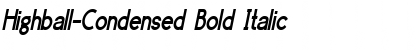 Highball-Condensed Bold Italic Font