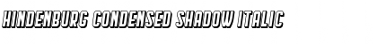Hindenburg Condensed Shadow Italic Font