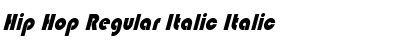 Hip Hop Regular Italic Font