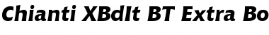 Chianti XBdIt BT Extra Bold Italic Font
