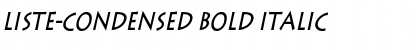 Liste-Condensed Bold Italic