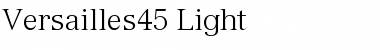 Versailles45-Light Font