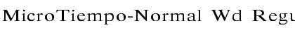 MicroTiempo-Normal Wd Regular Font