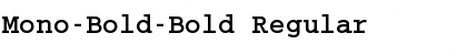 Mono-Bold-Bold Regular Font