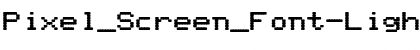Pixel_Screen_Font-Light Bold Font