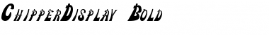 ChipperDisplay Bold Font
