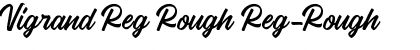Vigrand Reg Rough Reg-Rough Font