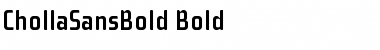 ChollaSansBold Font