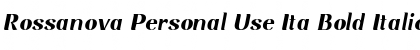 Rossanova Personal Use Ita Bold Italic Font