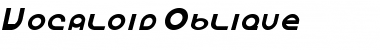 Vocaloid Oblique Italic Font