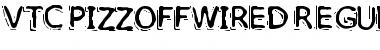 VTC PizzOffWired Regular Font