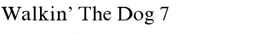 Walkin' The Dog 7 Regular Font