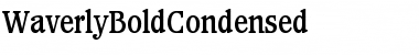 WaverlyBoldCondensed Roman Font