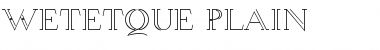 Wetetque Plain Font