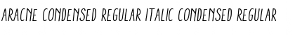 Aracne Condensed Regular Italic Condensed Regular