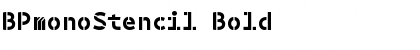 BPmonoStencil Bold Font