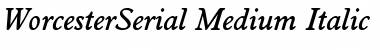WorcesterSerial-Medium Italic