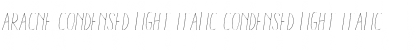 Aracne Condensed Light Italic Condensed Light Italic