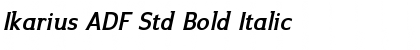 Ikarius ADF Std Bold Italic Font