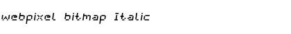 webpixel bitmap Italic