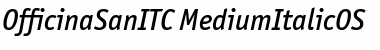 OfficinaSanITC Medium Italic