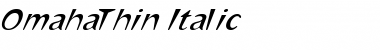 OmahaThin Italic Font