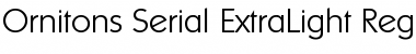 Ornitons-Serial-ExtraLight Font