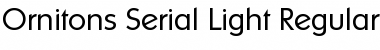 Ornitons-Serial-Light Font