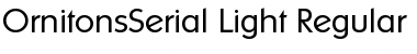 OrnitonsSerial-Light Font