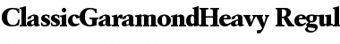 ClassicGaramondHeavy Regular Font