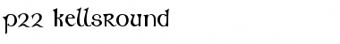 P22 KellsRound Regular Font