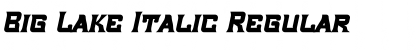 Big Lake Italic Regular Font