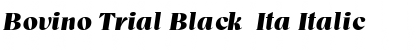 Bovino Trial Black  Ita Italic Font