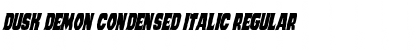 Dusk Demon Condensed Italic Regular Font