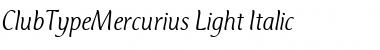 ClubTypeMercurius-Light LightItalic
