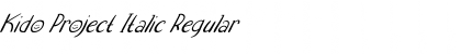 Kido Project Italic Regular Font