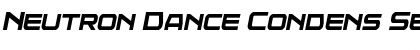 Download Neutron Dance Condens SemiItal Font