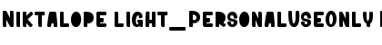 Niktalope light_PersonalUseOnly Regular Font