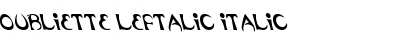 Oubliette Leftalic Italic Font