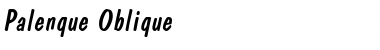 Palenque Oblique Font